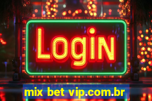 mix bet vip.com.br